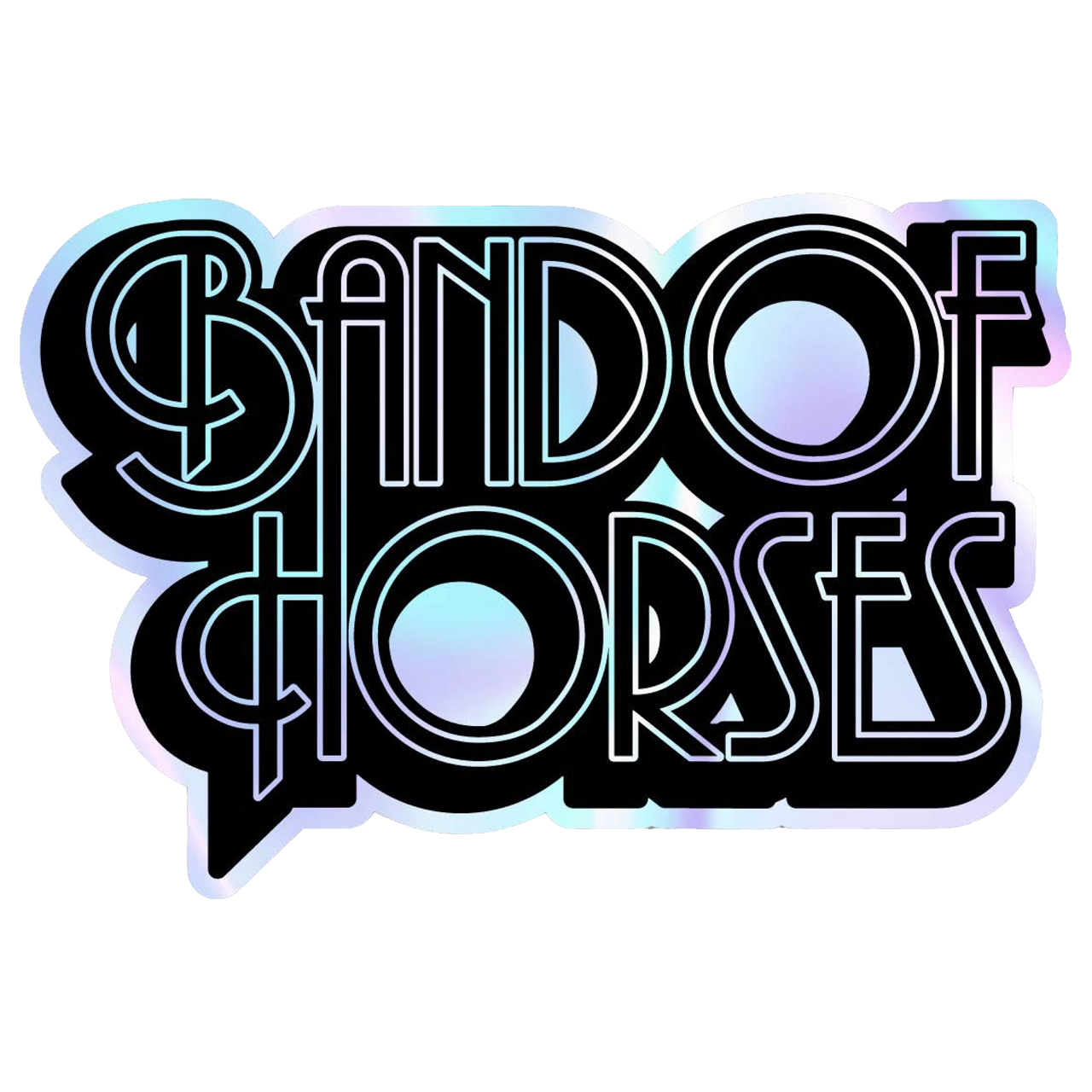A holographic sticker with the text 'Band of Horses' in a stylized font.