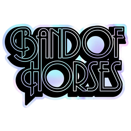 A holographic sticker with the text 'Band of Horses' in a stylized font.